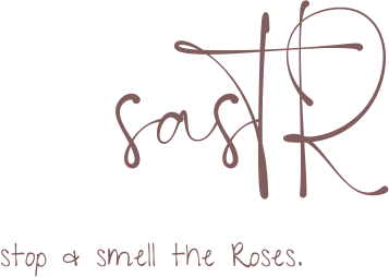 sastR - stop and smell the Roses.